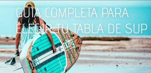 Guía completa para elegir la tabla perfecta de stand up paddle: todo lo que necesitas saber.